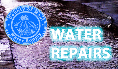 Water repairs. Graphics: Maui Now.
