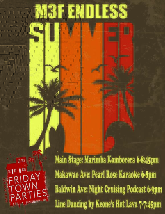 “Endless Summer” Makawao Third Friday Party