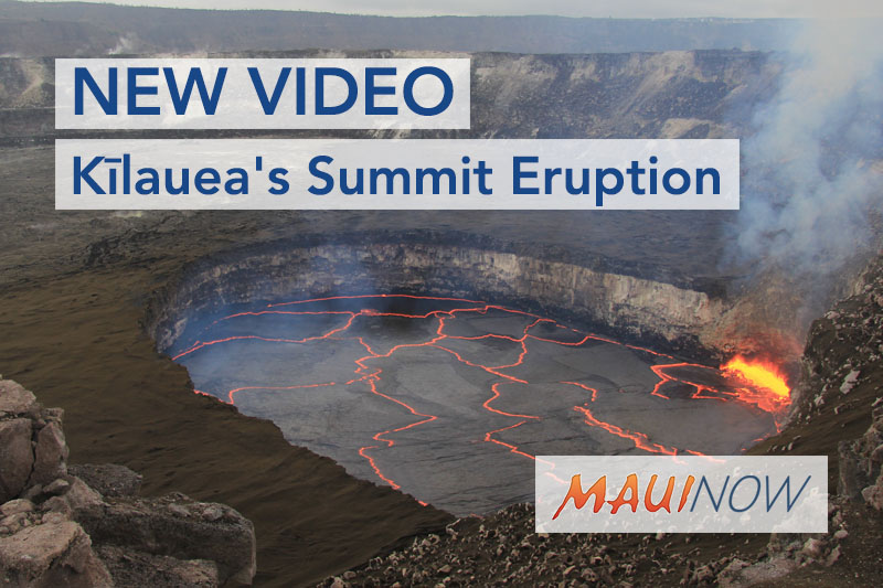 New Video on Kīlauea’s Summit Eruption Now Online Maui Now