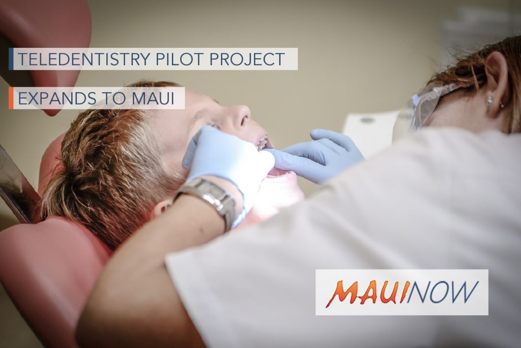 Teledentistry Pilot Project Expands to Maui Maui Now
