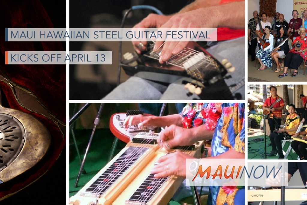 Maui Hawaiian Steel Guitar Festival Kicks Off April 13 Maui Now
