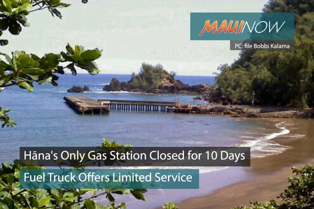 Hāna’s Only Gas Station Closed for 10 Days Maui Now