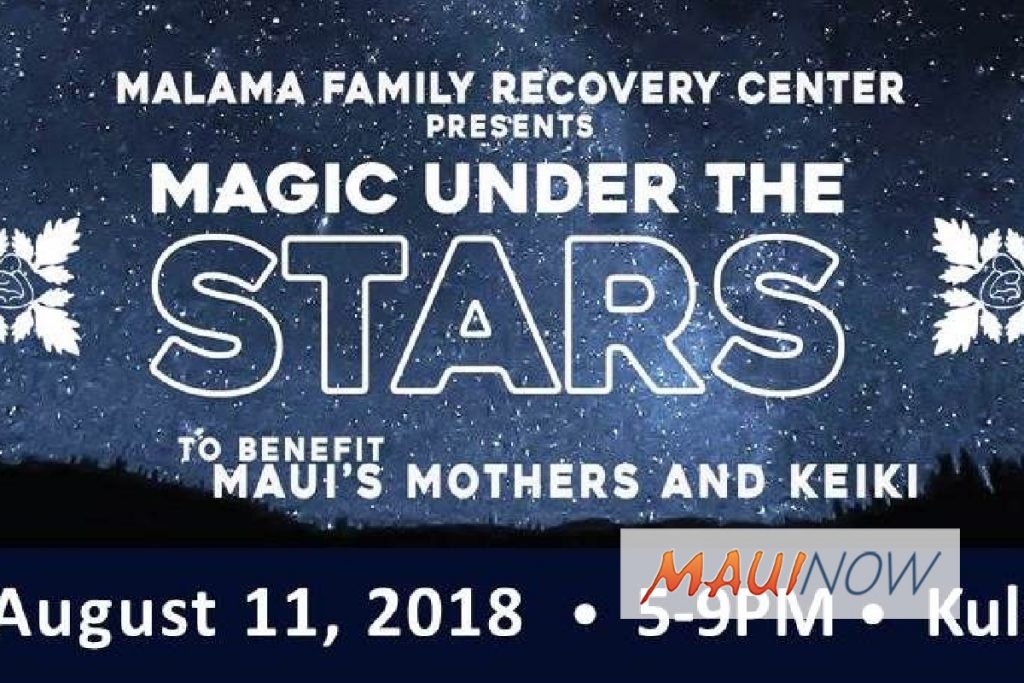 Malama Family Recovery Center Presents Magic Under the Stars Maui Now