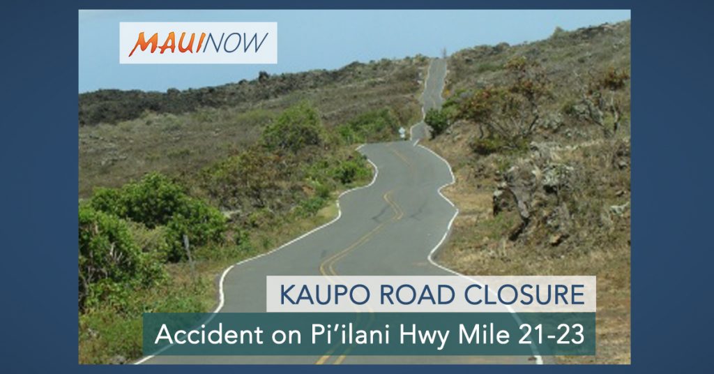 Pi‘ilani Hwy Closed in Kaupō, Traffic Accident Maui Now