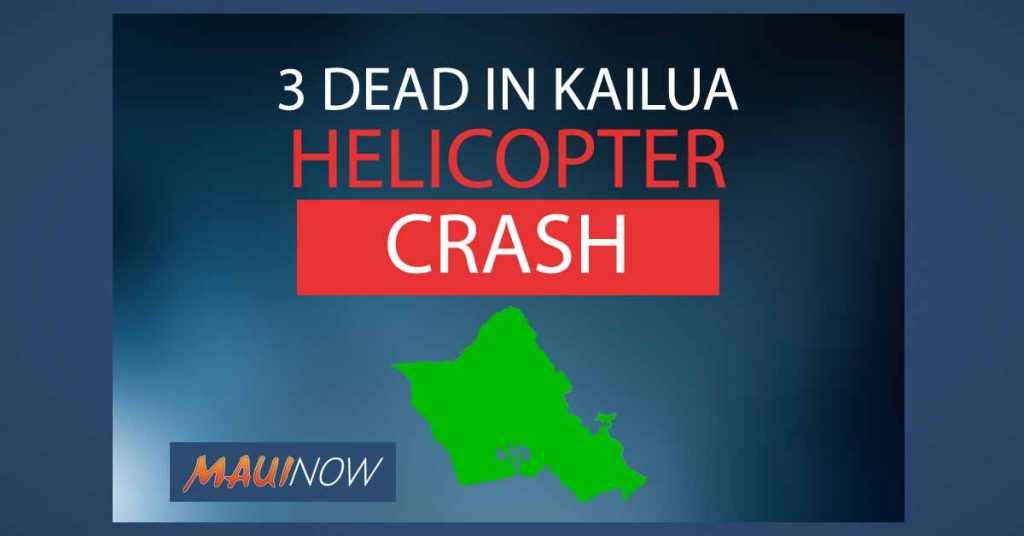 Three Die in Kailua Helicopter Crash Maui Now