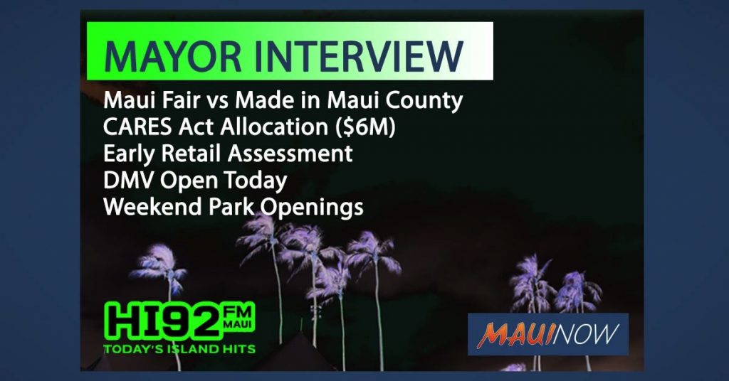 Mayor Victorino Interview Weekend Park Openings, Maui DMV Open Today