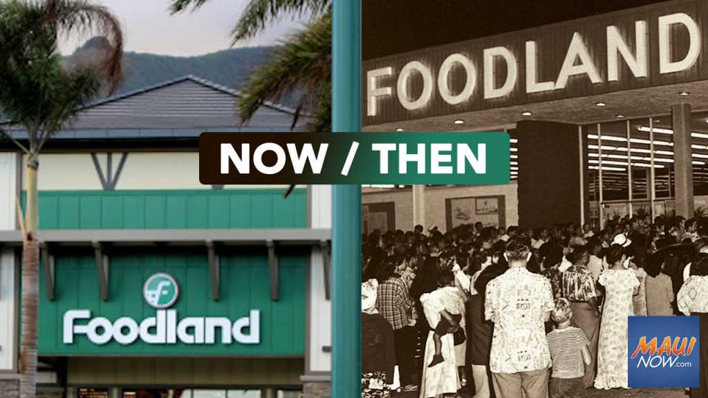 Foodland celebrates 75 years in Hawaiʻi : Maui Now