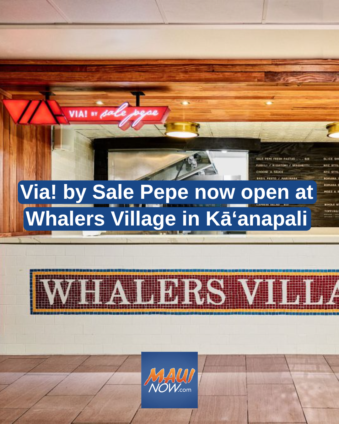 Via! by Sale Pepe now open at Whalers Village in K??anapali