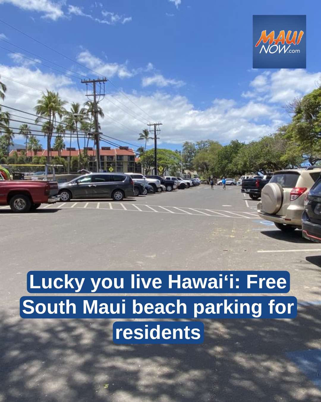 Lucky you live Hawai?i: Free South Maui beach parking for residents