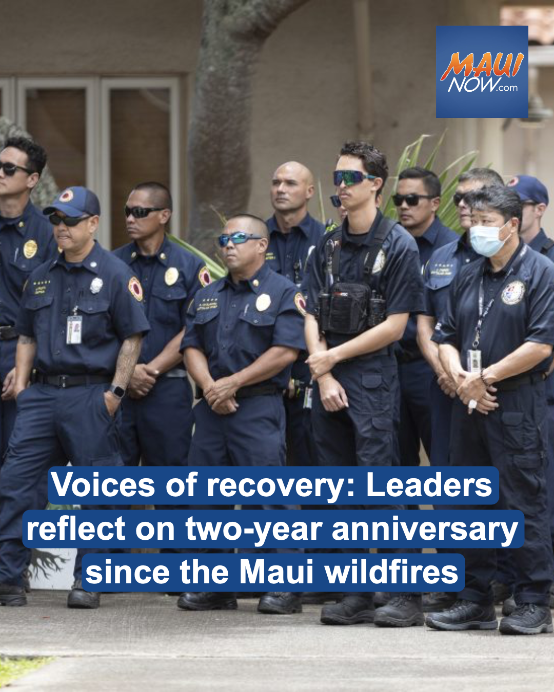 Voices of recovery: Leaders reflect on two-year anniversary since the Maui wildfires